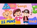 ELLE SONGS VOLUME 3: LEARNING TIME! COMPILATION | Kids English Sing and Dance