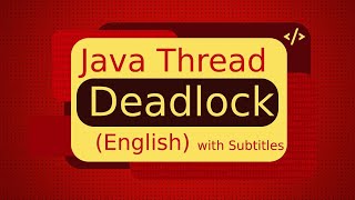 Java Thread Deadlock in English | thread deadlock in java (Java Tutorial)
