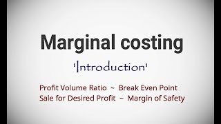 #1 Marginal Costing (Introduction) ~ Cost & Management Accounting