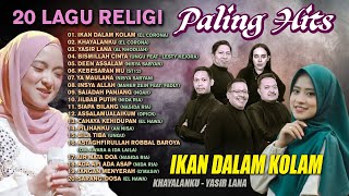 20 Lagu Religi Paling Hits - Ikan Dalam Kolam (Spesial Religi)