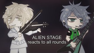 alien stage reacts to all rounds || spoilers for round 7!! || watch in 0.5-0.75x speed