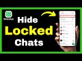 How To Hide Locked Chats On WhatsApp – Quick Tutorial