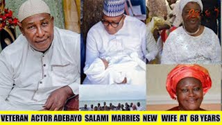 VETERAN ACTOR ADEBAYO SALAMI MARRIES NEW WIFE AT 68 YEARS. CONGRATULATIONS.