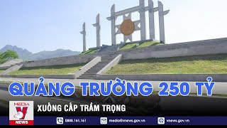 Quảng trường 250 tỷ đồng ở Hòa Bình xuống cấp trầm trọng, gây mất mỹ quan đô thị - VNEWS