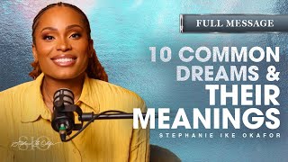 What Do Your Dreams Really Mean? 10 Common Dreams Explained - Stephanie Ike Okafor