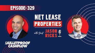 BCF 329: Net Lease Properties with Jason Ricks