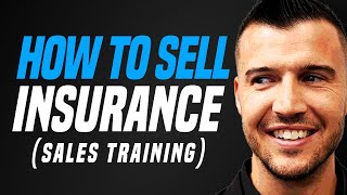 How To Sell Life Insurance - INCREDIBLE TRAINING!