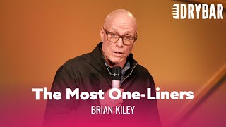 The Most One-Liners You'll Ever Hear In A Comedy Show. Brian Kiley -  Special