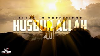 ALLAH IS SUFFICIENT - SOOTHING NASHEED - OMAR ESA