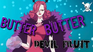 Butter - Butter Devil Fruit Charlotte Galette | One Piece Devil Fruit Analysis