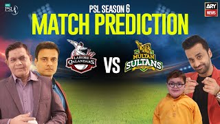PSL 6: Match Prediction | MS vs LQ | 17th June 2021
