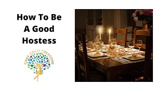 How To Be A Good Hostess