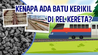 Tahukah Kamu Kenapa Ada Kerikil di Rel Kereta ?