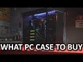 What Computer Case Should You Buy? What Computer Case Should You Buy?