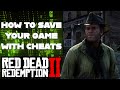 How To Save Your Game With Cheats In Red Dead Redemption 2