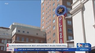 El Paso nominated for ‘best arts district’ in national poll