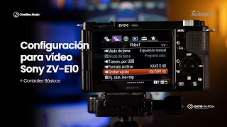 Cómo Configurar la Sony ZV E10 para vídeo | Tutorial | Overline Music