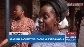 AgataliikomuTtuntu:Abatuuze bagumbye ku sacco ya Kazo-Angola