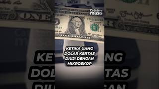 Ada Sosok Aneh? Ketika Uang Dolar Dilihat dengan Mikroskop #shorts