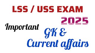 LSS / USS Exam 2025 important GK questions and current affairs #lssuss