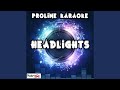 Headlights (Karaoke Version) (Originally Performed By Eminem and Nate Ruess)