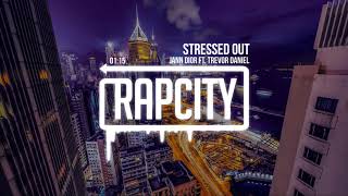 iann dior - Stressed Out (ft. Trevor Daniel)
