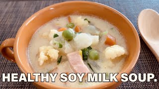 【healthy and delicious】How to make soy milk soup