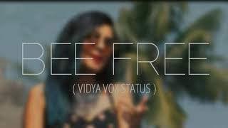 BE FREE - Vidya Vox ❣️ Whatsapp Status🎶 | New Text Status