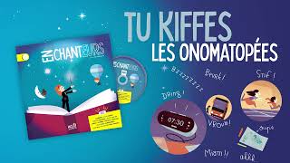 ENCHANTEURS | Tu kiffes les onomatopées © ACCÈS Jeunesse