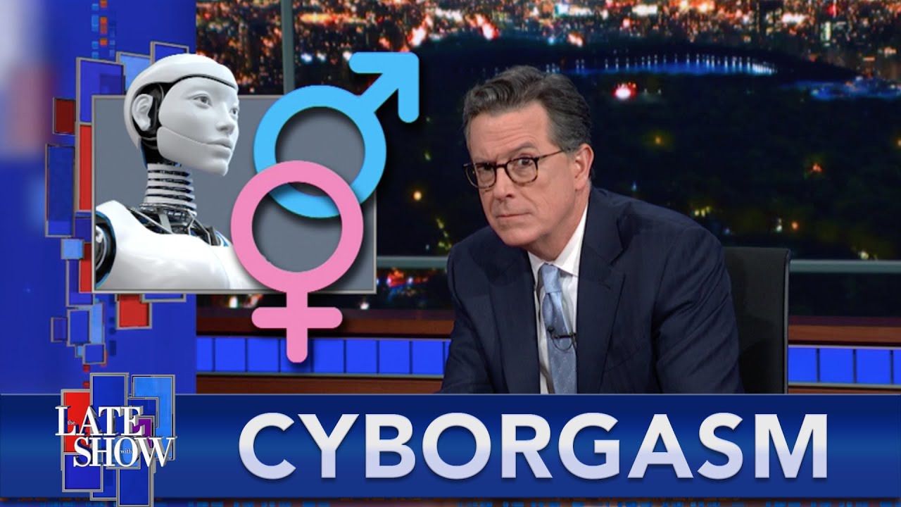 Stephen Colbert's Cyborgasm: Sex With Robots, And Tacos From The Sky