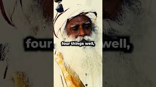 Sadhguru on 4 Things for a Complete Life