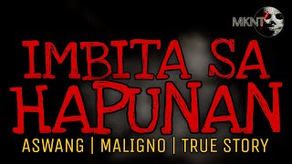 IMBITA SA HAPUNAN | Kwentong Aswang | Maligno | True Story