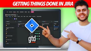 How to use JIRA for Getting Things Done (GTD) in 2023