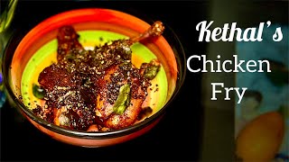 Kethal’s chicken fry | കേത്തൽസ് ചിക്കൻ | #creativehub