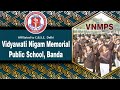 Vidyawati Nigam Memorial Public School, #Banda (#VNMPS)