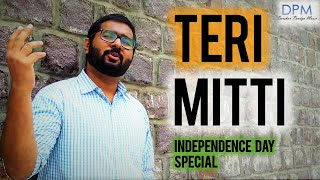 Teri Mitti | Darshan Pandya | B Praak | Manoj Muntashir | Arko | Kesari | Independence Day Special