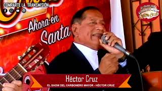 HECTOR CRUZ ((( En Vivo ))) Show del Carbonero HECTOR CRUZ Programa Día Del Pasillo Ecuatoriano