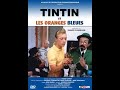 FILM : Tintin et les Oranges Bleues.