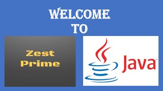 1.Java Tutorial:Core Java introduction|Zest Prime