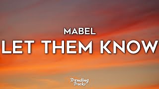 Mabel - Let Them Know (Lyrics)