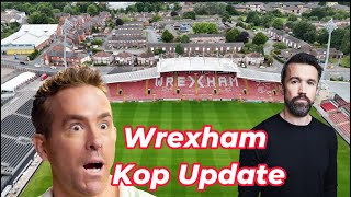 Wrexham AFC Kop Stand Update News