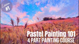 PASTEL PAINTING 101 - Great Course for Beginners (Part 1)