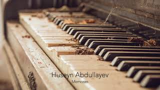 Huseyn Abdullayev - Memories