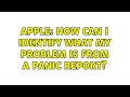Apple: How can I identify what my problem is from a Panic Report? (3 Solutions!!)