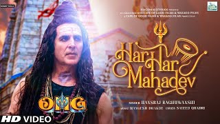 Har Har Mahadev song - OMG 2 movie । (Full video) Akshay Kumar , Pankaj Tripathi |