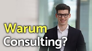 Warum gehen so viele BWLer in’s Consulting?