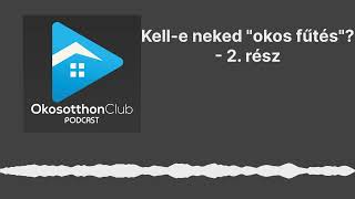 OkosOtthon Club - Kell-e neked \