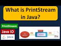 What is PrintStream in Java? | Java IO | Java Tutorial