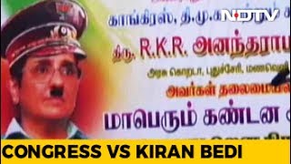 Kiran Bedi Is 'Hitler' In Posters Used In Congress Protests In Puducherry