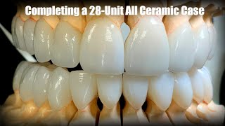 Completing a 28-Unit All Ceramic Case | Dental Lab Learning